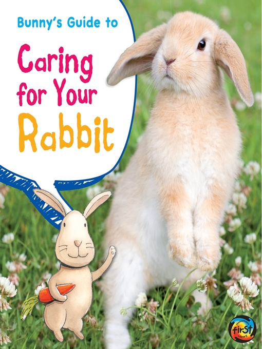 Cover image for Bunny's Guide to Caring for Your Rabbit